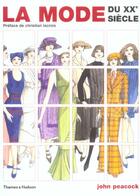 Couverture du livre « La mode du XX siècle » de John Peacock aux éditions Thames And Hudson