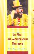 Couverture du livre « Le rire, une merveilleuse therapie - mieux rire pour mieux vivre » de Tal-Schaller C. aux éditions Vivez Soleil