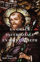 Couverture du livre « La grâce sacerdotale en saint Joseph » de Abbé R. Béringer aux éditions Sainte Jeanne D'arc