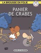 Couverture du livre « Panier de crabes » de Bernard Berger aux éditions La Brousse En Folie