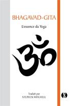 Couverture du livre « Bhagavad-gita ; l'essence du yoga » de  aux éditions Synchronique