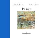Couverture du livre « Peaux » de Julien Des Monstiers et Guillaume Dufour aux éditions Editions De La Menagerie