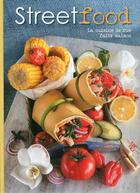 Couverture du livre « Street food ; la cuisine de rue faite maison » de Cinzia Trenchi aux éditions White Star