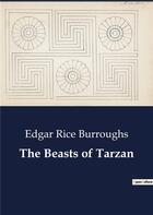 Couverture du livre « The Beasts of Tarzan » de Edgar Rice Burroughs aux éditions Culturea