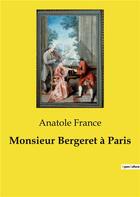 Couverture du livre « Monsieur Bergeret à Paris » de Anatole France aux éditions Culturea