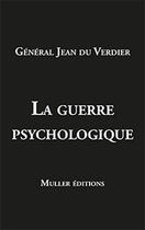 Couverture du livre « La Guerre psychologique » de Jean Duverdier aux éditions Muller