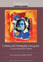 Couverture du livre « L'intime de l'antiquite a nos jours. - 2. les ecritures de l'intime » de Geraldine Puccini aux éditions Pu De Bordeaux