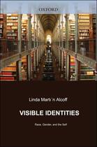Couverture du livre « Visible Identities: Race, Gender, and the Self » de Alcoff Linda Martin aux éditions Oxford University Press Usa