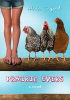 Couverture du livre « Prairie Evers » de Airgood Ellen aux éditions Penguin Group Us