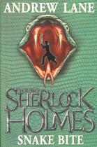 Couverture du livre « SNAKE BITE - YOUNG SHERLOCK HOLMES: BOOK 5 » de Andrew Lane aux éditions Pan Macmillan