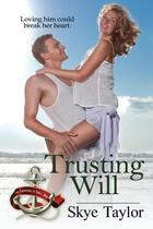 Couverture du livre « Trusting will » de Taylor Skye aux éditions Bellebooks