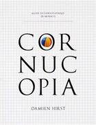 Couverture du livre « Cornucopia » de Damien Hirst aux éditions Other Criteria