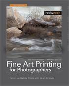 Couverture du livre « Fine art printing for photographers » de Uwe Steinmueller et Juergen Gulbins aux éditions Rocky Nook