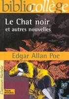 Couverture du livre « Le chat noir et autres nouvelles » de Edgar Allan Poe aux éditions Hachette Education