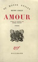 Couverture du livre « Amour » de Henry Green aux éditions Gallimard