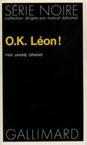 Couverture du livre « O.k. leon ! » de Janine Oriano aux éditions Gallimard