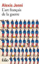 Couverture du livre « L'art français de la guerre » de Alexis Jenni aux éditions Gallimard