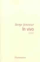 Couverture du livre « In vivo » de Serge Joncour aux éditions Flammarion
