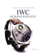 Couverture du livre « IWC, Schaffhausen » de Paolo Coelho E B. aux éditions Skira Paris