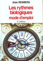 Couverture du livre « Les rythmes biologiques mode d'emploi 2 ed » de Reinberg aux éditions Lavoisier Medecine Sciences