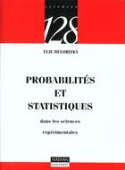 Couverture du livre « Probabilites Et Statistiques Dans Les Sciences Experimentales » de Eric Belorizky aux éditions Nathan