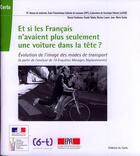 Couverture du livre « Et si les français n'avaient plus seulement une voiture dans la tête ? évolution de l'image des mode de transport (à partir de l'analyse de 19 Enquêtes Ménages Déplacements) » de Vincent Kaufmann et Jean-Marie Kaufmann et Tabaka, Kamila, Louvet, Nicolas, Guidez, Jean-Marie aux éditions Cerema