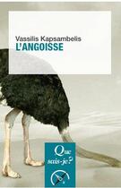 Couverture du livre « L'angoisse (4e édition) » de Vassilis Kapsambelis aux éditions Que Sais-je ?