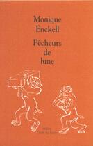 Couverture du livre « Pêcheurs de lune » de Monique Enckell aux éditions Ecole Des Loisirs