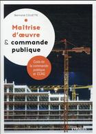 Couverture du livre « Maîtrise d'oeuvre et commande publique (4e édition) » de Bertrand Couette aux éditions Eyrolles