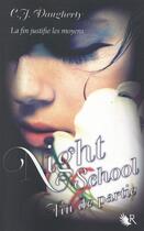 Couverture du livre « Night school Tome 5 : fin de partie » de C. J. Daugherty aux éditions Robert Laffont