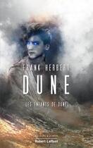 Couverture du livre « Dune Tome 3 : les enfants de Dune » de Frank Herbert aux éditions Robert Laffont