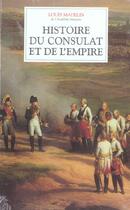 Couverture du livre « Histoire du consulat et de l'empire - coffret 4 vol. » de Louis Madelin aux éditions Bouquins