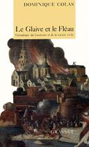 Couverture du livre « LE GLAIVE ET LE FLEAU » de Dominique Colas aux éditions Grasset