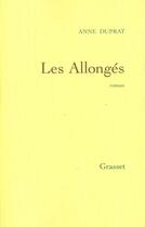 Couverture du livre « Les allongés » de Anne Duprat aux éditions Grasset Et Fasquelle