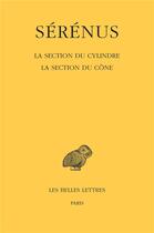 Couverture du livre « La section du cylindre, la section du cône » de Serenus aux éditions Belles Lettres