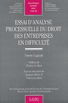 Couverture du livre « Essai d'analyse processuelle du droit des entreprises en difficulté » de Cagnoli/Le Bars aux éditions Lgdj