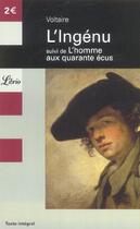 Couverture du livre « L'ingenu - suivi de l'homme aux quarante ecus » de Voltaire aux éditions J'ai Lu