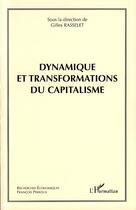 Couverture du livre « Dynamique et transformations du capitalisme » de Gilles Rasselet aux éditions Editions L'harmattan