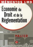 Couverture du livre « Économie du droit et de la réglementation » de Kirat T. Marty F. aux éditions Gualino