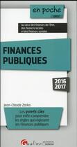 Couverture du livre « Finances publiques (édition 2016/2017) » de Jean-Claude Zarka aux éditions Gualino
