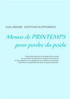 Couverture du livre « Menus de printemps pour perdre du poids » de Cedric Menard aux éditions Books On Demand