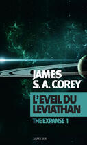Couverture du livre « The expanse Tome 1 : l'éveil du Léviathan » de Corey James S. A. aux éditions Editions Actes Sud