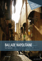 Couverture du livre « Ballade napolitaine » de Youri Sawtschuk aux éditions Mon Petit Editeur