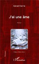 Couverture du livre « J'ai une âme » de Gerard Serrie aux éditions L'harmattan