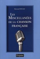 Couverture du livre « Les miscellanées de la chanson française » de Bertrand Dicale aux éditions Fetjaine