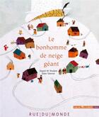 Couverture du livre « Le bonhomme de neige géant » de Seyyed Ali Shodjaie et Elahe Taherian aux éditions Rue Du Monde