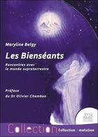 Couverture du livre « Les bienséants : rencontres avec le monde supraterrestre » de Maryline Belgy aux éditions Jmg