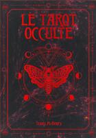 Couverture du livre « Le tarot occulte » de Travis Mchenry aux éditions Exergue