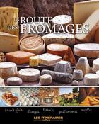 Couverture du livre « La route des fromages t.2 » de  aux éditions Tourisme Et Decouvertes