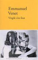 Couverture du livre « Virgile s'en fout » de Emmanuel Venet aux éditions Verdier
